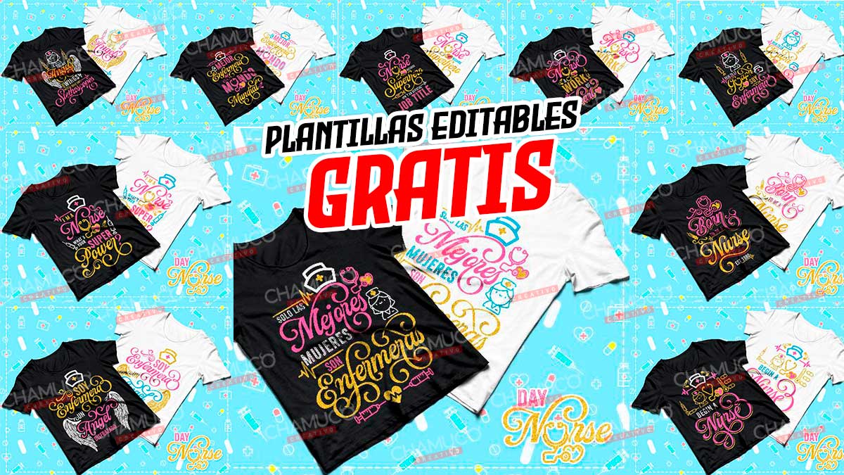 10 Plantillas Para Corte O Sublimacion De Playera Enfermeras Con Editables Y Mockups Chamuco